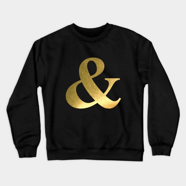 Gold Ampersand Crewneck Sweatshirt by UrbanEpiphany